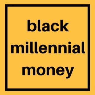 Black Millennial Money
