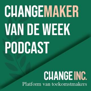 Changemaker van de Week Podcast