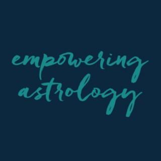 Empowering Astrology with Katie Sweetman