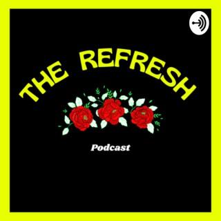 The ReFresh Podcast