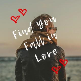 Find You Fall In Love