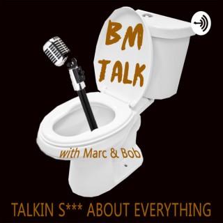 BM Talk with Marc & Bob