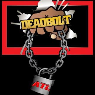 DeadBolt ATL