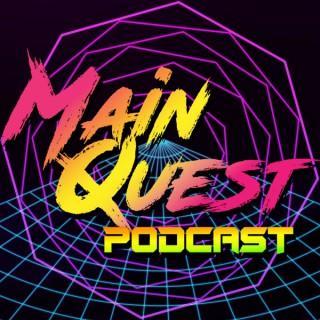 Main Quest Podcast