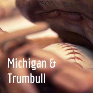 Michigan and Trumbull