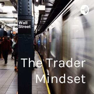 The Trader Mindset