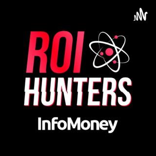 ROI Hunters - Podcast de Marketing do Infomoney