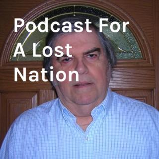 Podcast For A Lost Nation