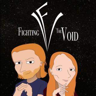 Fighting the Void