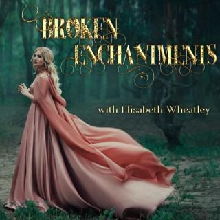 Broken Enchantments