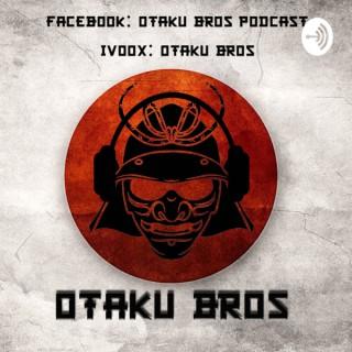 Otaku Bros Podcast