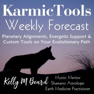 KarmicTools Forecast ~ Weekly Podcast