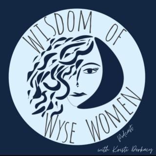 Wisdom of Wyse Women Podcast