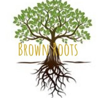 Brown Roots