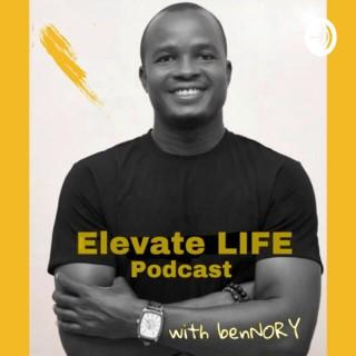Elevate - LIFE, Podcast with benNORY