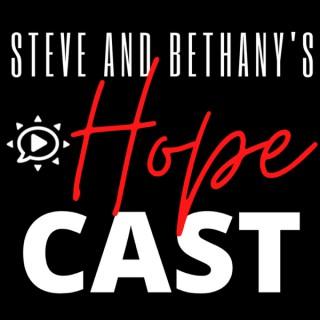 Steve & Bethany's Hopecast