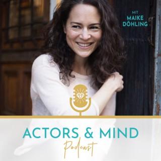 ACTORS & MIND - Der Mindset Podcast für Schauspieler