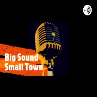 Big Sound, Small Town