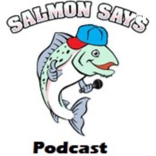 Salmon Says
