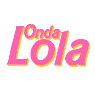 Onda Lola