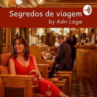 Segredos de Viagem by Adri Lage