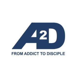 A2D - From Addict to Disciple