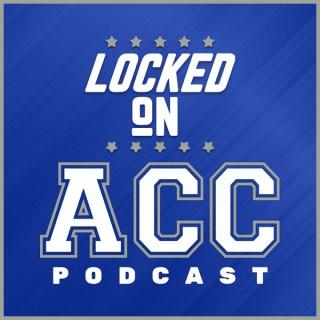 Locked On ACC- Daily College Football & Basketball Podcast