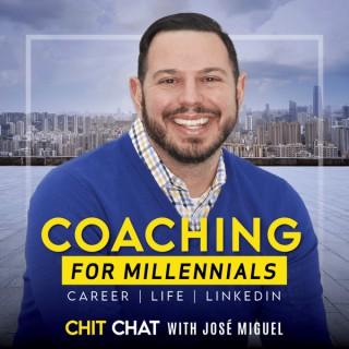 Coaching for Millennials: Career | Life | LinkedIn | Coaching Millennials in Discovering Their Life's Purpose & Achieve Succe
