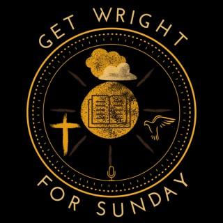 Get Wright for Sunday