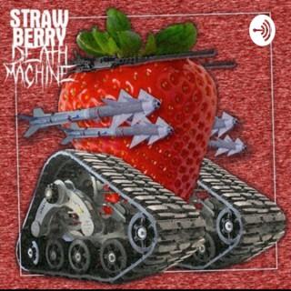 Strawberry Deathmachine