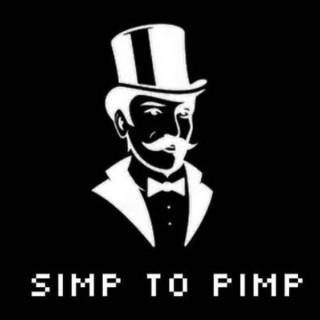 Simp to Pimp