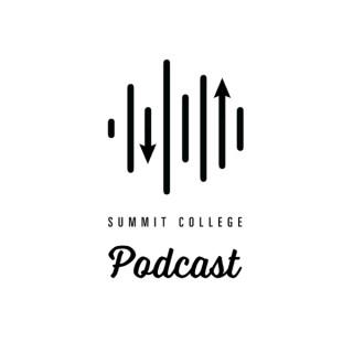 Summit College Podcast