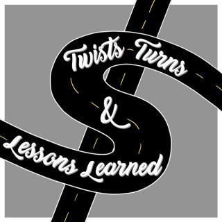 Twists Turns & Lessons Learned podcast