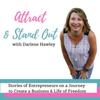 Attract & Stand Out with Darlene Hawley | Online Business Clarity Coach