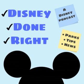 Disney Done Right