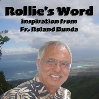 Rollie?s Word with Fr. Roland Bunda
