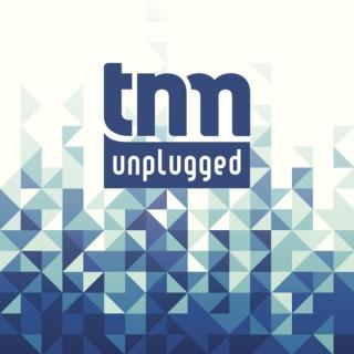 TNM Unplugged