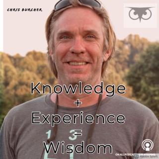Knowledge + Experience = Wisdom