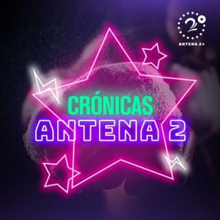 Crónicas Antena 2