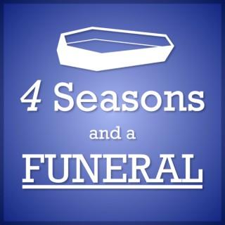 Four Seasons and a Funeral