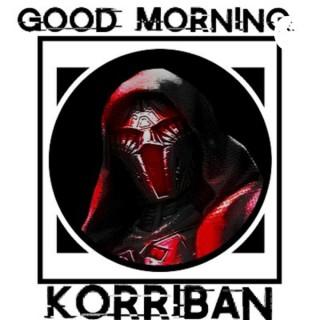 Good Morning Korriban