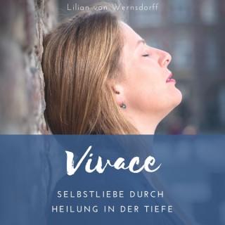 Vivace - Selbstliebe durch Heilung in der Tiefe