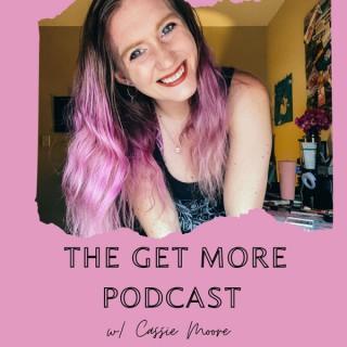 The Get More Podcast