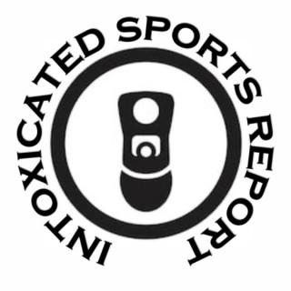 Intoxicated Sports Report