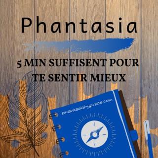 Phantasia - 5 Minutes Suffisent