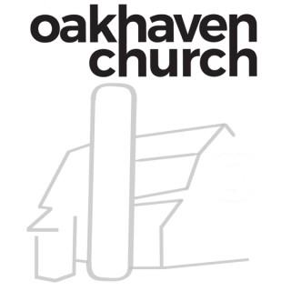 Oakhaven Church Podcast