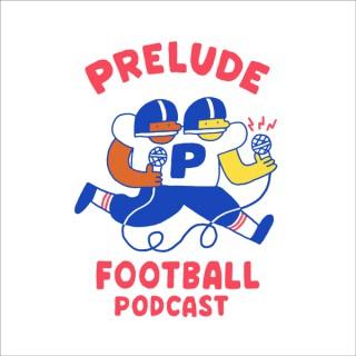 PRELUDE FOOTBALL Podcast
