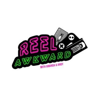 Reel Awkward - The Podcast