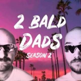 2 Bald Dads