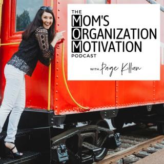 The Mom's Organization Motivation Podcast